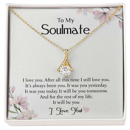 To My Soulmate | I Love You - Alluring Beauty necklace - mlgcustom
